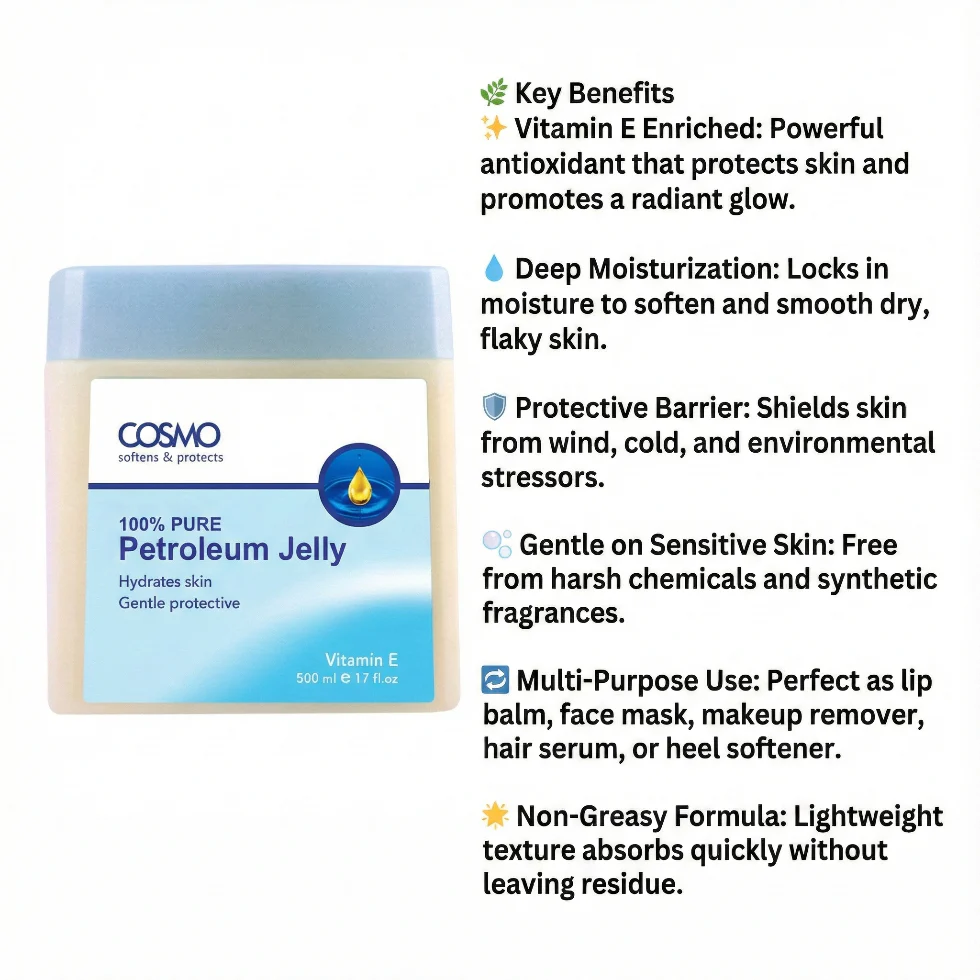 Cosmo Vitamin E Petroleum Jelly 500ml | Deep Moisture & Skin Protection - Image 3